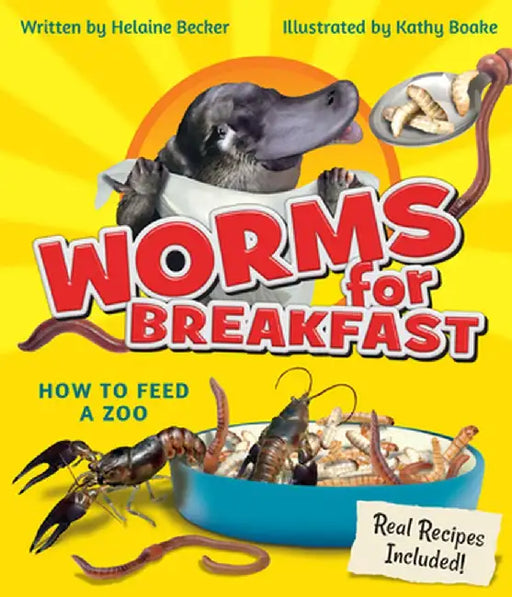 Worms for Breakfast: How to Feed a Zoo by Helaine Becker