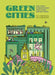 Green Cities: How Green Infrastructure Helps Urban Centers Thrive by Sheila Boudreau, Katy Dockrill