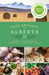 Food Artisans of Alberta: Your Trail Guide to the Best of Our Locally Crafted Fare by Karen Anderson, Matilde Sanchez-Turri