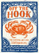 Off the Hook: Essential West Coast Seafood Recipes by DL Acken