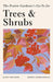 The Prairie Gardener's Go-To Guide for Trees and Shrubs