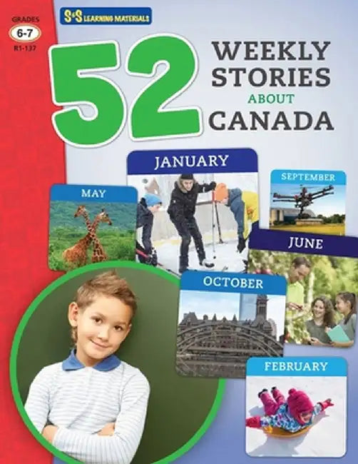 52 Weekly Nonfiction Stories About Canada Grades 6-7 by Ruth Solski