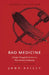 Bad Medicine - Revised & Updated: A Judge's Struggle for Justice in a First Nations Community - Revised & Updated by John Reilly