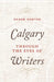Calgary Through the Eyes of Writers by Shaun Hunter