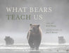 What Bears Teach Us