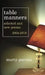 Table Manners: Selected & New Poems 2004 - 2018 by Marty Gervais