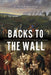Backs to the Wall: The Battle of Sainte-Foy and the Conquest of Canada by D. Peter MacLeod