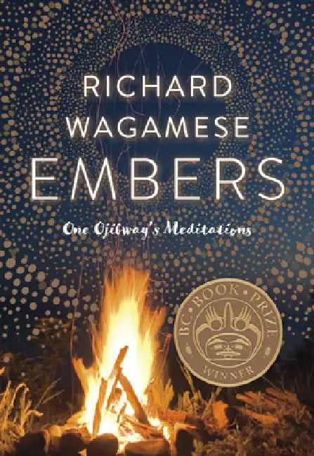 Embers: One Ojibway's Meditations by Richard Wagamese