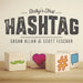 Baby's First Hashtag by Scott Feschuk