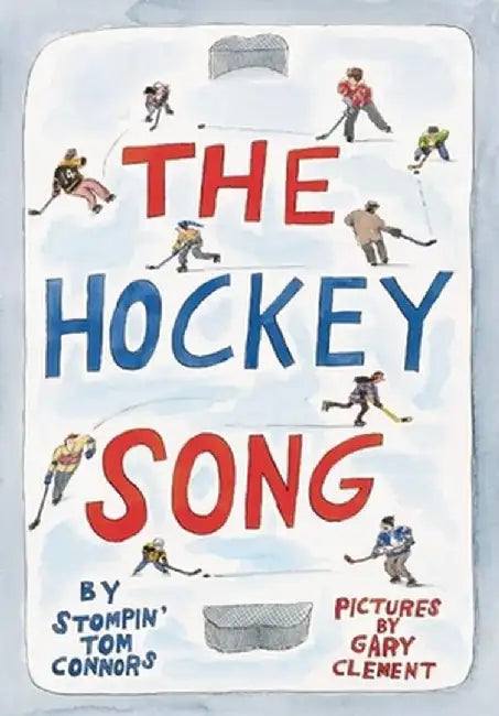 The Hockey Song by Tom Connors