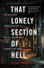 That Lonely Section of Hell: The Botched Investigation of a Serial Killer Who Almost Got Away by Lorimer Shenher