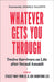 Whatever Gets You Through (Sexual Assault Book)