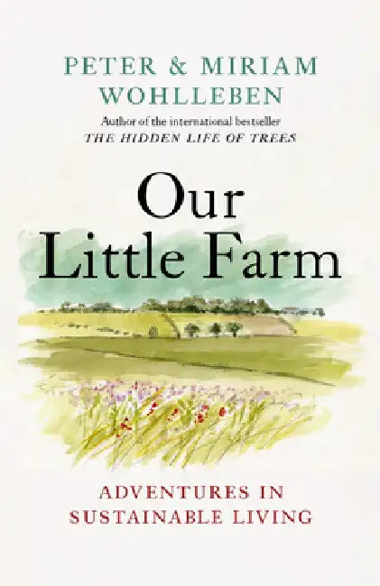 Our Little Farm: Adventures in Sustainable Living