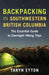 Backpacking in Southwestern British Columbia: The Essential Guide to Overnight Hiking Trips by Taryn Eyton