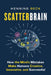 Scatterbrain: How the Mind's Mistakes Make Humans Creative, Innovative, and Successful