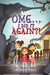 OMG... I Did It Again?! by Talia Aikens-Nuanez