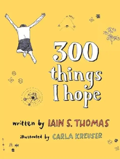 300 Things I Hope by Pleasefindthis