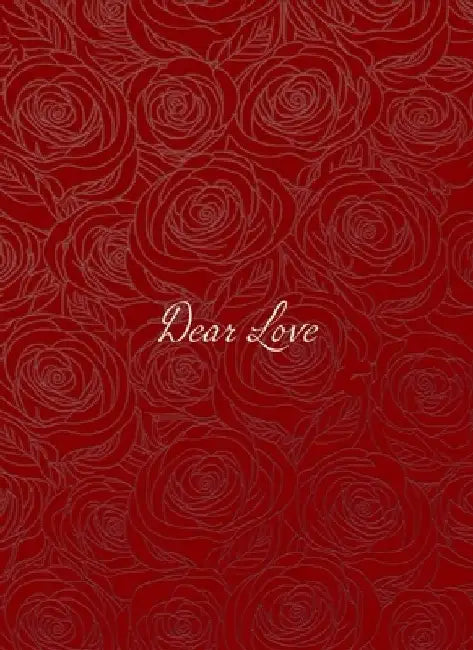 Dear Love by Grant Gosch