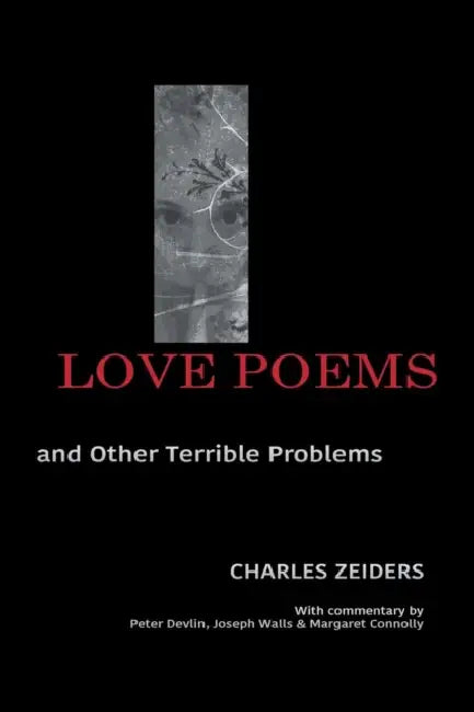 Love Poems and Other Terrible Problems by Charles Zeiders