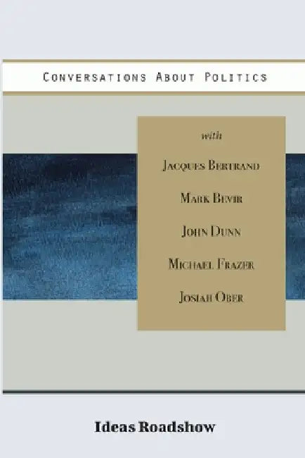 Conversations About Politics by Howard Burton