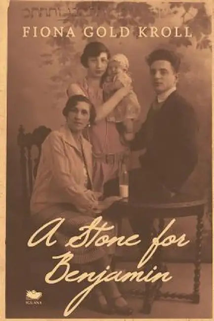 A Stone for Benjamin by Fiona Gold Kroll