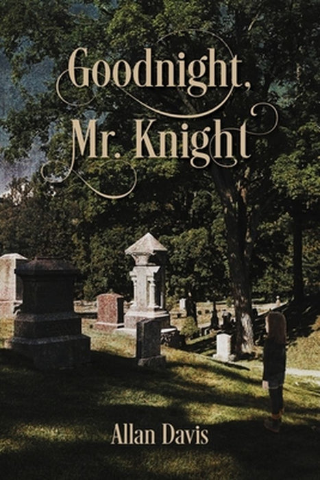Goodnight, Mr. Knight by Allan Davis