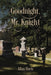 Goodnight, Mr. Knight by Allan Davis