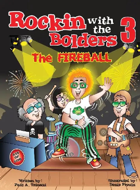 Rockin with the Bolders 3: The Fireball by Paul Trinetti