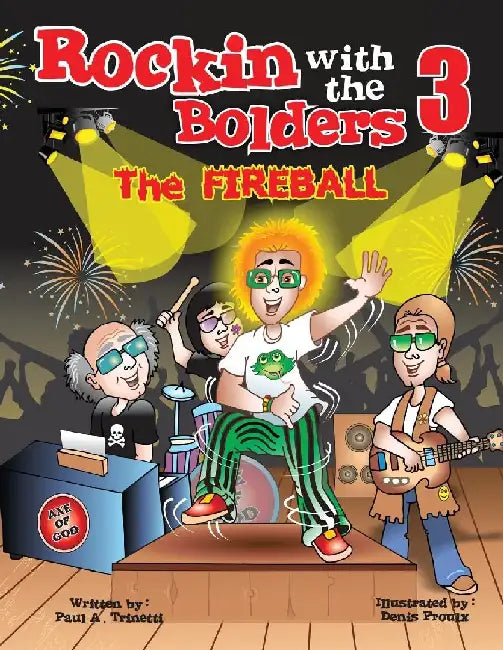 Rockin with the Bolders 3: The Fireball by Paul Trinetti