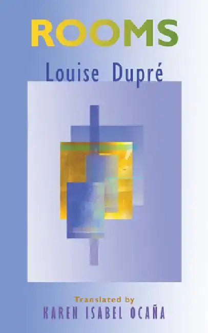Rooms by Louise Dupr?