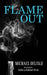 Flame Out by Michael Delisle