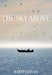 The Sky Above: Selected Poems by Marty Gervais