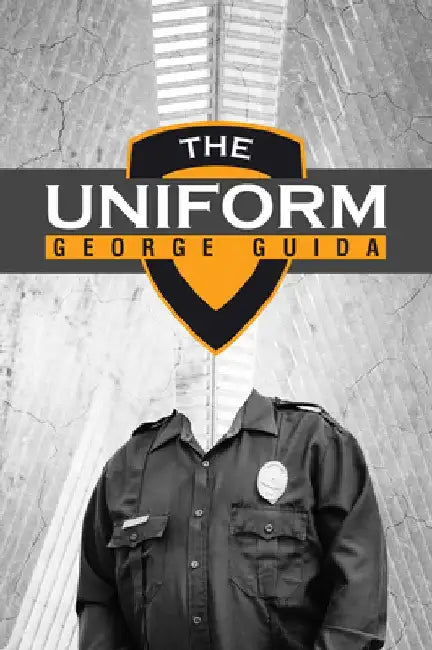 The Uniform: Volume 74 by Georga Guida