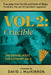True Tales from the Life and Times of Blaise Cendrars, the World's Greatest Vagabond: The Crucible: The Savage Quest for Literary Gold Volume 2 by David MacKinnon