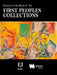 Journey to the Heart of the First Peoples Collection by Marie-Paule Robitaille