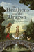The Heathens and the Dragon: A 13th-Century Adventure by Kate Boorman