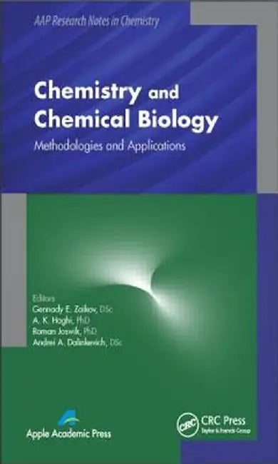 Chemistry and Chemical Biology: Methodologies and Applications by Roman Joswik