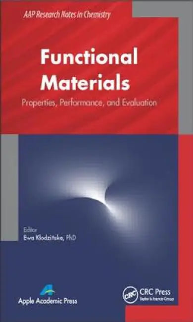 Functional Materials: Properties, Performance and Evaluation by Ewa Klodzinska