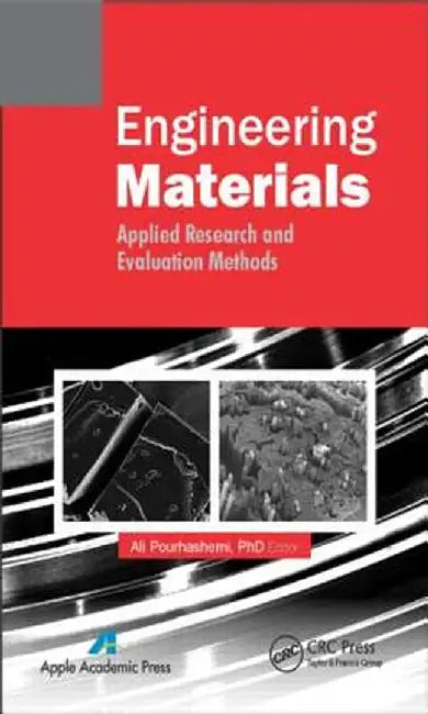 Engineering Materials: Applied Research and Evaluation Methods by Ali Pourhashemi