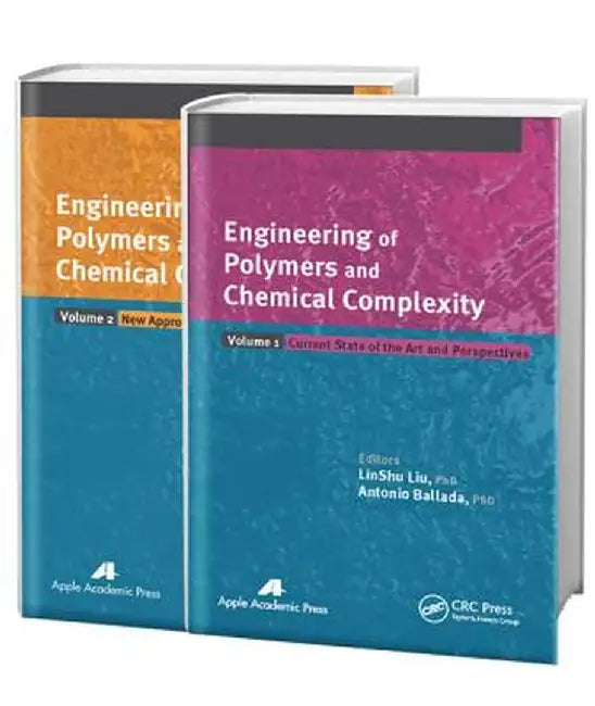 Engineering of Polymers and Chemical Complexity, Two-Volume Set by LinShu Liu