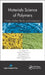 Materials Science of Polymers: Plastics, Rubber, Blends and Composites by A. K. Haghi