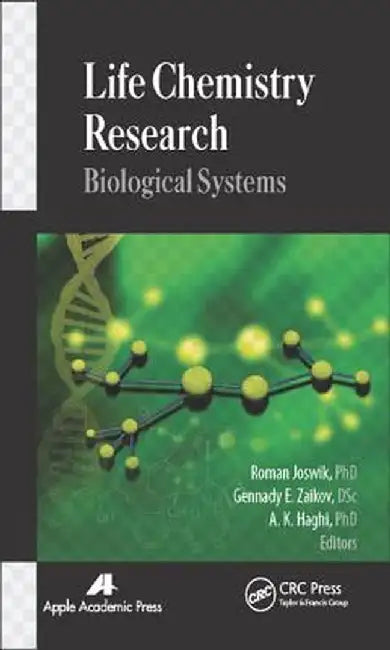 Life Chemistry Research: Biological Systems by Roman Joswik