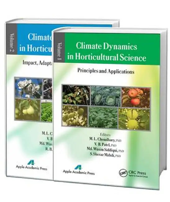 Climate Dynamics in Horticultural Science, Two Volume Set by M. L. Choudhary