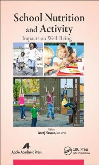 School Nutrition and Activity: Impacts on Well-Being by Areej Hassan