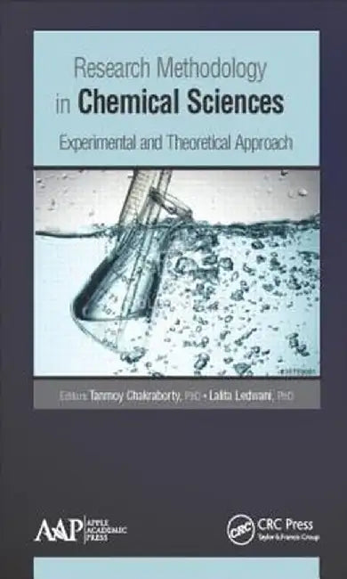 Research Methodology in Chemical Sciences: Experimental and Theoretical Approach by Tanmoy Chakraborty
