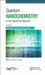Quantum Nanochemistry, Volume One: Quantum Theory and Observability by Mihai V. Putz