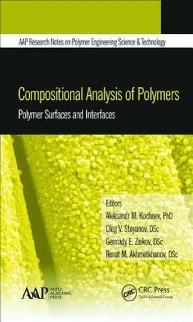 Compositional Analysis of Polymers: An Engineering Approach by Aleksandr M. Kochnev