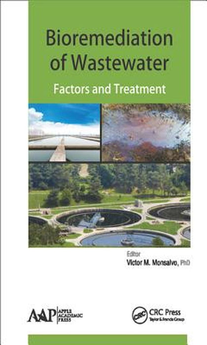 Bioremediation Of Wastewater: Factors and Treatment by Olga Sanchez