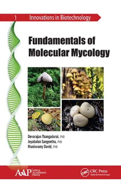 Fundamentals of Molecular Mycology by Devarajan Thangadurai