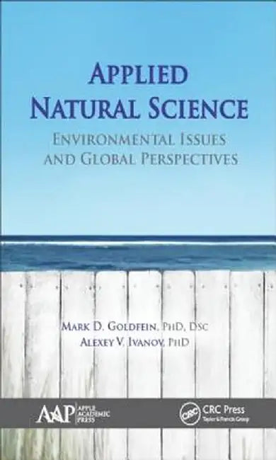 Applied Natural Science: Environmental Issues and Global Perspectives by Mark D. Goldfein
